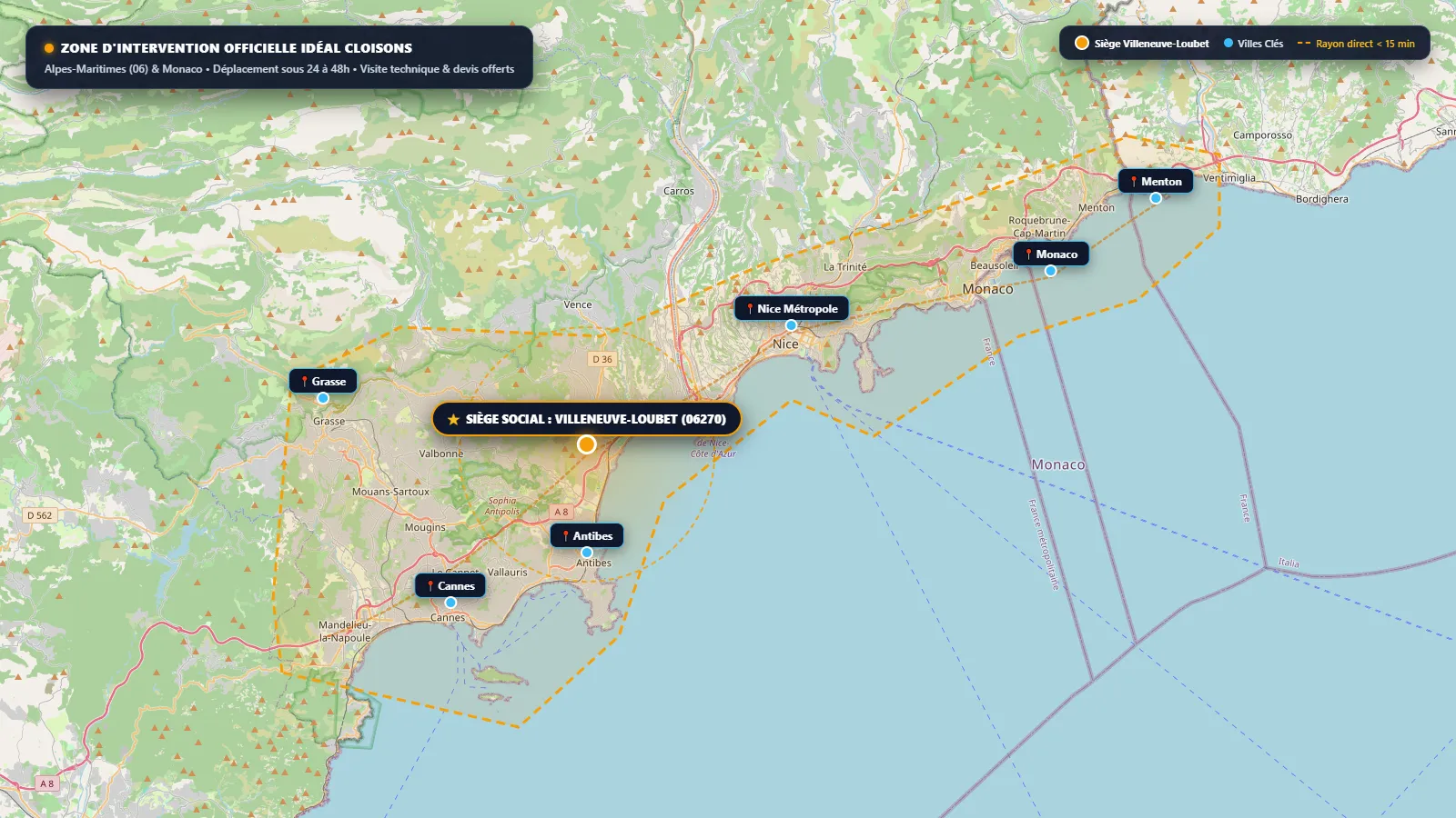 Carte de la zone d'intervention Idéal Cloisons dans les Alpes-Maritimes et à Monaco : siège à Villeneuve-Loubet, villes clés desservies et rayon d'intervention direct de moins de 15 minutes